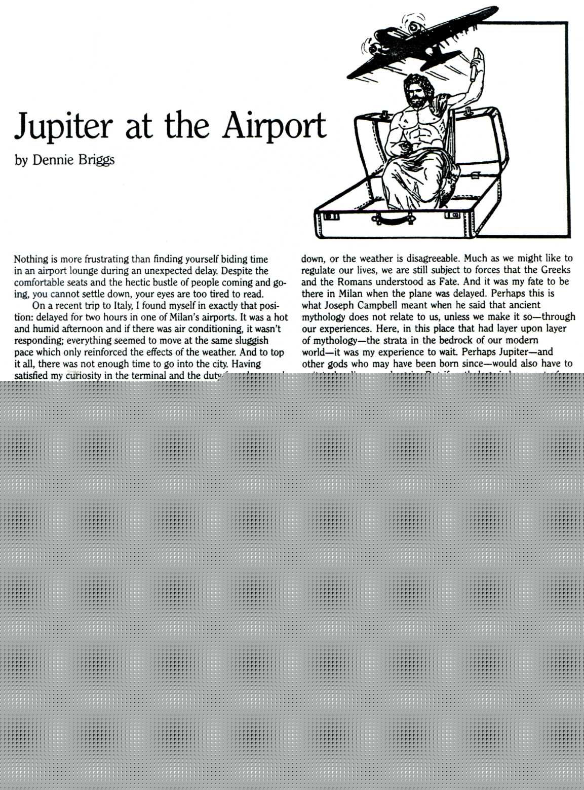 newspaper cutting: 'Jupiter at the Airport' by Dennie Briggs (April, 1989). File is faulty and only part of the article has been preserved