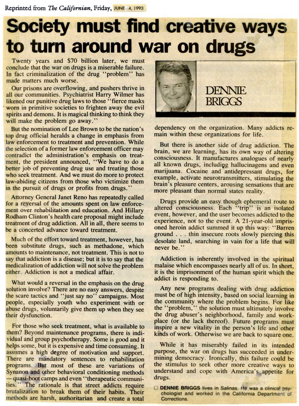 newspaper cutting: 'Society must find creative ways to turn around war on drugs' by Dennie Briggs, The Californian (4th June 1993)